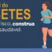 Sesa alerta população sobre necessidade dos cuidados com diabetes