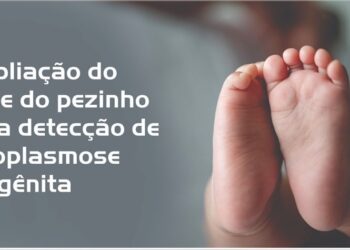 recem nascidos teste do pezinho toxoplasmose