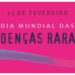 Foto Matéria Dia Mundial Doenças Raras