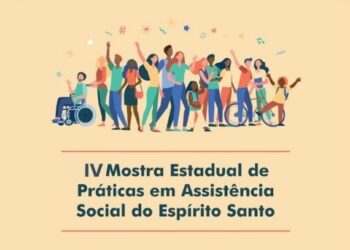 Inscrições abertas para IV Mostra Estadual de Práticas em Assistência Social