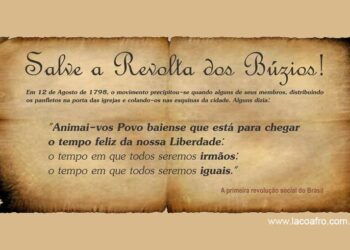 Revolta dos Búzios, Revolta dos Alfaiates, Conjuração Baiana: um levante contra a opressão