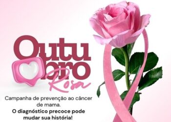 Outubro Rosa conscientização e autoconhecimento juntos na Prevenção ao Câncer de Mama
