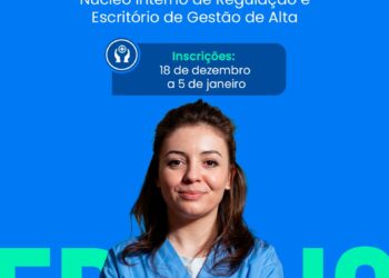 Programa de inovação nos hospitais abre cadastro de reserva para assistentes sociais, enfermeiros e médicos