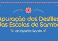 Apuração dos desfiles das escolas de samba no Youtube, na TVE e na Espírito Santo FM