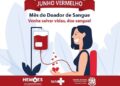 Junho Vermelho: mês dedicado ao Doador Voluntário de Sangue reforça importância da solidariedade que salva vidas