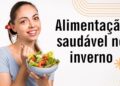 Sesa dá a receita para passar pelo inverno com mais saúde