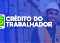 lei que amplia o Crédito do Trabalhador