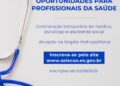Seger abre processo seletivo para médico, psicólogo e assistente social