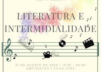 NeLi/UFES realiza evento gratuito “Literatura e Intermidialidade” com lançamento de e-book nesta sexta-feira (21)
